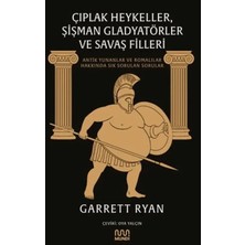 Akman Heykeller, Şişman Gladyatörler ve Savaş Filleri