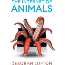 The Internet Of Animals: Human-Animal Relationships In The Digital Age