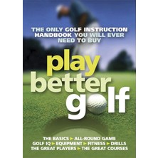 Vera Concept Store Play Better Golf: The Only Golf Instruction Manual You Will Ever Need To Buy