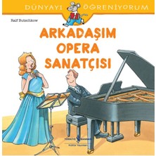 Esranın Dünyası Dünyayı Öğreniyorum - Arkadaşım Opera Sanatçısı