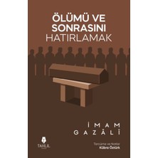 Esranın Dünyası Ölümü ve Sonrasını Hatırlamak