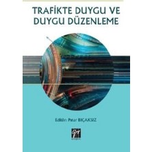 Gazi Kitabevi Trafikte Duygu ve Duygu Düzenleme