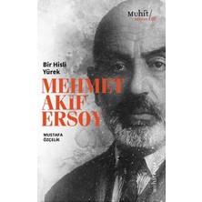 Muhit Kitap Bir Hisli Yürek Mehmet Akif Ersoy