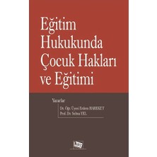 Anı Yayıncılık Eğitim Hukukunda Çocuk Hakları ve Eğitimi