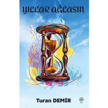 Platanus Publishing Yıllar Ağlasın