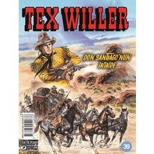 Lal Kitap Tex Willer Sayı 39 - Don Santiago’nun Ininde