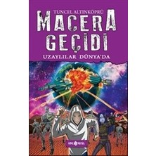 Hayat Yayınları Macera Geçidi - Uzaylılar Dünya'da (Ciltli)