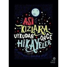 Hep Kitap Asi Kızlara Uykudan Önce Hikayeler (Ciltli)
