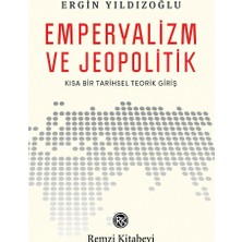 Remzi Kitabevi Emperyalizm ve Jeopolitik "kısa Bir Tarihsel Teorik Giriş"