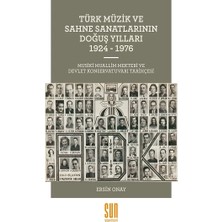 Sun Yayınevi Türk Müzik ve Sahne Sanatlarının Doğuş Yılları 1924 -1976