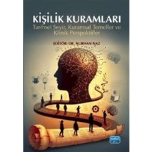 Nobel Yayın Dağıtım Kişilik Kuramları & Tarihsel Seyir, Kuramsal Temeller ve Klinik Perspektifler