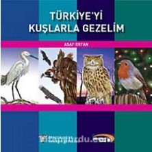 Arkeoloji ve Sanat Yayınları Türkiyeyi Kuşlarla Gezelim