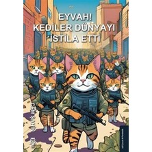 KMD Yayınları Eyvah! Kediler Dünyayı Istila Etti