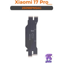 Fodos Xiaomi Mi 17 Pro Anakart Ara Filmi Main Flex 25098PN5AG Uyumlu