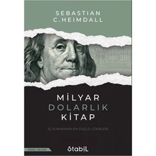 Stabil Kitap Milyar Dolarlık Kitap - Iş Dünyasının En Güçlü Liderleri