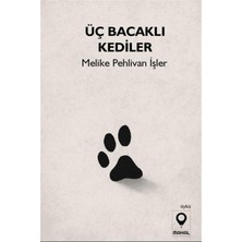 Mahal Edebiyat Üç Bacaklı Kediler
