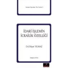Astana Yayınları Idari Işlemin Icrailik Özelliği