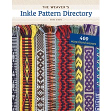 Interweave Press Inc. The Weaver's Inkle Pattern Directory: 400 Warp-Faced Weaves
