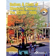 Urban Land Institute Dollars  Cents Of Shopping Centers(R)/the Score(R) 2006