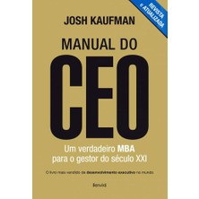 Benvira Ceo. Um Verdadeiro Mba Para O Gestor Do Século Xxı (Em Portuguese Do Brasil) [paperback] Josh Kaufma