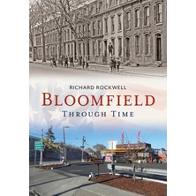 America Through Time Bloomfield Through Time