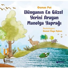 Bilgiyolu Kültür Yayınları Dünyanın En Güzel Yerini Arayan Manolya Yaprağı