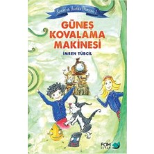 Fom Kitap Çınar'ın Harika Dünyası 1 - Güneş Kovalama Makinesi