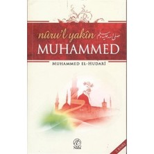 Nida Yayınları Nuru’l - Yakin Muhammed Kitabı Muhammed El-Hudari Tarafından Yazılmış Normal Boy