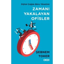 Ceo Plus Zamanı Yakalayan Ofisler - Şebnem Toker, Dijital Çağda Büro Yönetimi Üzerine Rehber