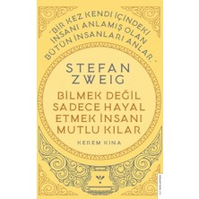 Destek Yayınları Stefan Zweig-Bilmek Değil Sadece Hayal Etmek Insanı Mutlu Kılar