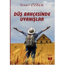 Düş Bahçesinde Uyanışlar