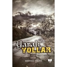 Yaralı Yollar
