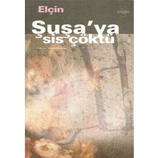Şuşa'ya Sis Çöktü