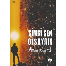 Şimdi Sen Olsaydın