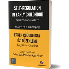 Erken Çocuklukta Öz - Düzenleme Doğası ve Gelişimi 250 Sayfa Esin Sezgin Eğiten Kitap