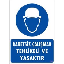 Baret Giy Uyarı Levhası 25X35 Kod:24