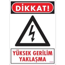 Yüksek Gerilim Uyarı Levhası 25X35 KOD:1111
