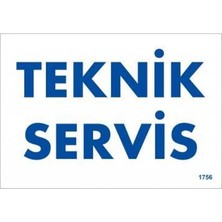 Teknik Servis Uyarı Levhası 17,5X25 KOD:1756