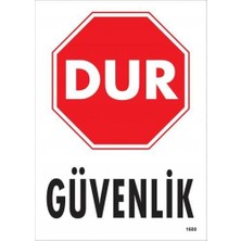 Dur Güvenlik Siyah Kırmızı Uyarı Levhası 25X35 KOD:1600