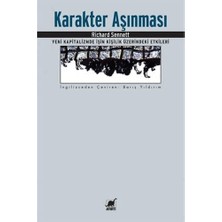 Ayrıntı Yayınları Karakter Aşınması: Yeni Kapitalizmde Işin Kişilik Üzerindeki Etkileri