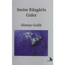 Zuzu Kitap Sesim Rüzgarla Gider Akman Gedik Ciltsiz Edebiyat Kitabı 80 Sayfa Zengin İçerik