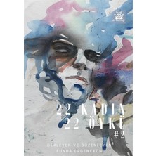 Artshop Yayıncılık Funda Ergenekon'un 22 Kadın 22 Öykü Ciltsiz Yayın 208 Sayfa Türkçe Edebiyat Eseri