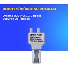 Ümit Maker Dreame D20 Plus 3.3 V Robot Süpürge Su Pompası