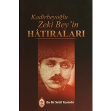 Sebil Yayınevi Kadirbeyoğlu Zeki Bey'in Hatıraları Ciltsiz Kitap Ömer Faruk Lermioğlu Tarafından Yazılmış