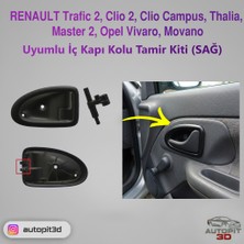 AutoPit 3D Renault Trafic 2 / Clio 2 / Clio Campus / Thalia / Master 2 / Opel Vivaro / Movano Uyumlu Iç Kapı Kolu Tamir Kiti Sağ Taraf