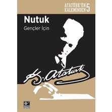 Kaynak Yayınları Atatürk’ün Kaleminden-5  Nutuk Gençler Için