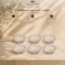 Quattro Home 6'lı Oktagon Lokumluk - Gümüş