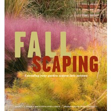 Workman Publishing Fallscaping: Extending Your Garden Season Into Autumn