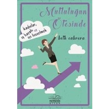 Nemesis Kitap Mutluluğun Ötesinde-Kadınlar, Iş Hayatı ve Iyi Hissetme