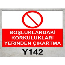 Baysan Yangın Boşluklardaki Korkulukları Yerinden Çıkartma Uyarıcı Levha